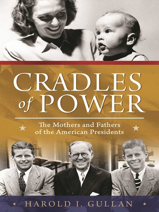 Title details for Cradles of Power by Harold I. Gullan - Available
